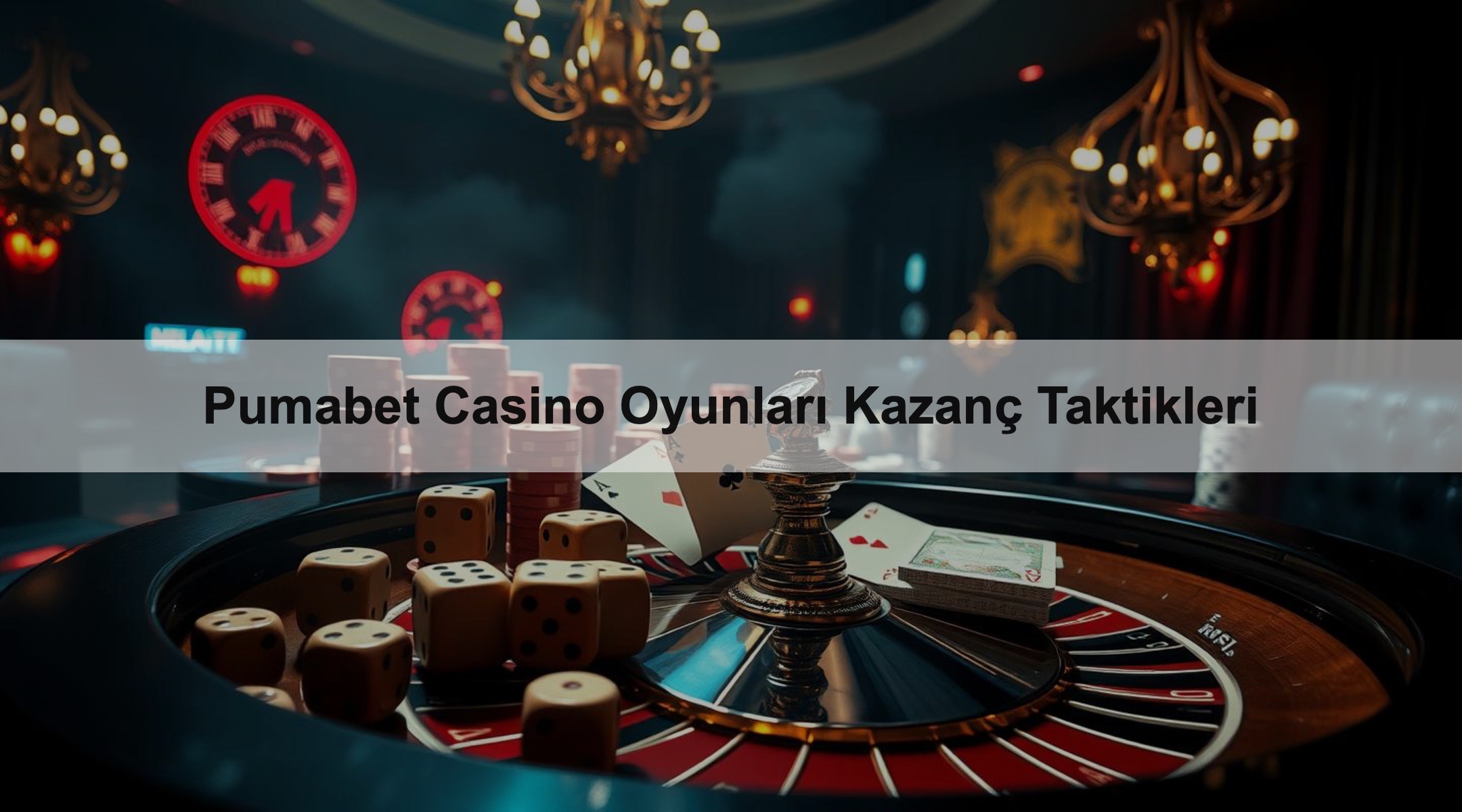 Pumabet Casino Oyunları Kazanç Taktikleri 1 Pumabet Casino Oyunları Kazanç Taktikleri